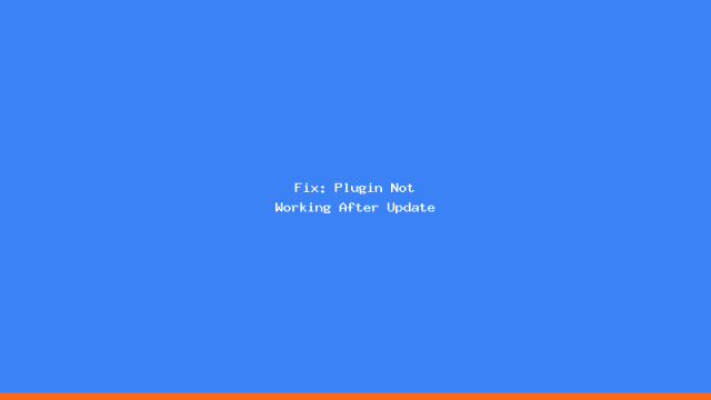 Fix: Plugin Not Working After Update
