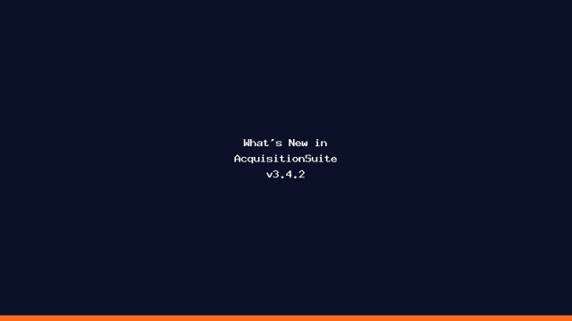 What’s New in AcquisitionSuite v3.4.2